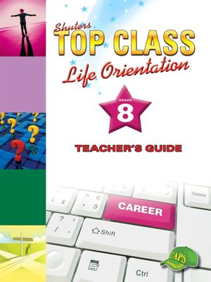 cover image of Top Class Liforientation Grade 8 Teacher's Guide